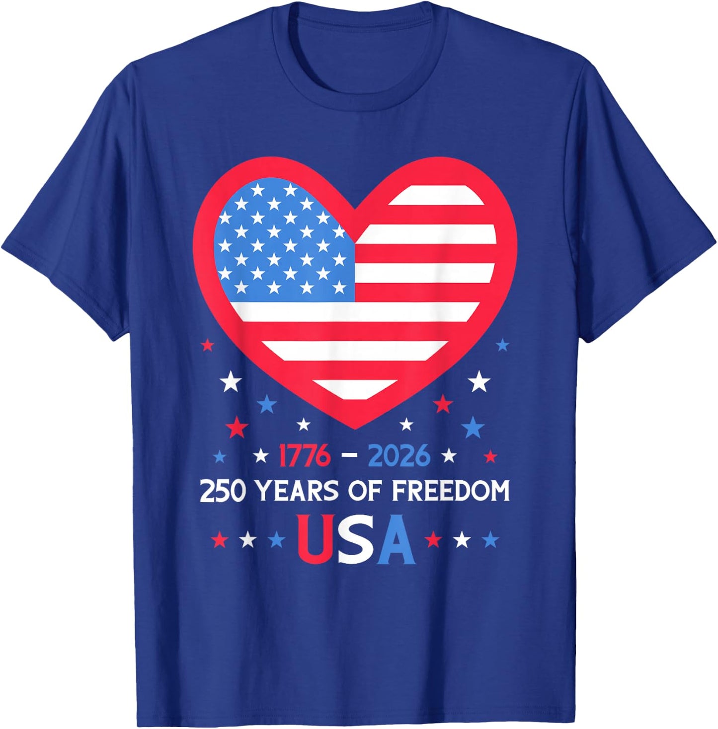 250 Years of Freedom USA Heart 1776-2026 250th Anniversary T-Shirt - T-Shirt | Royal