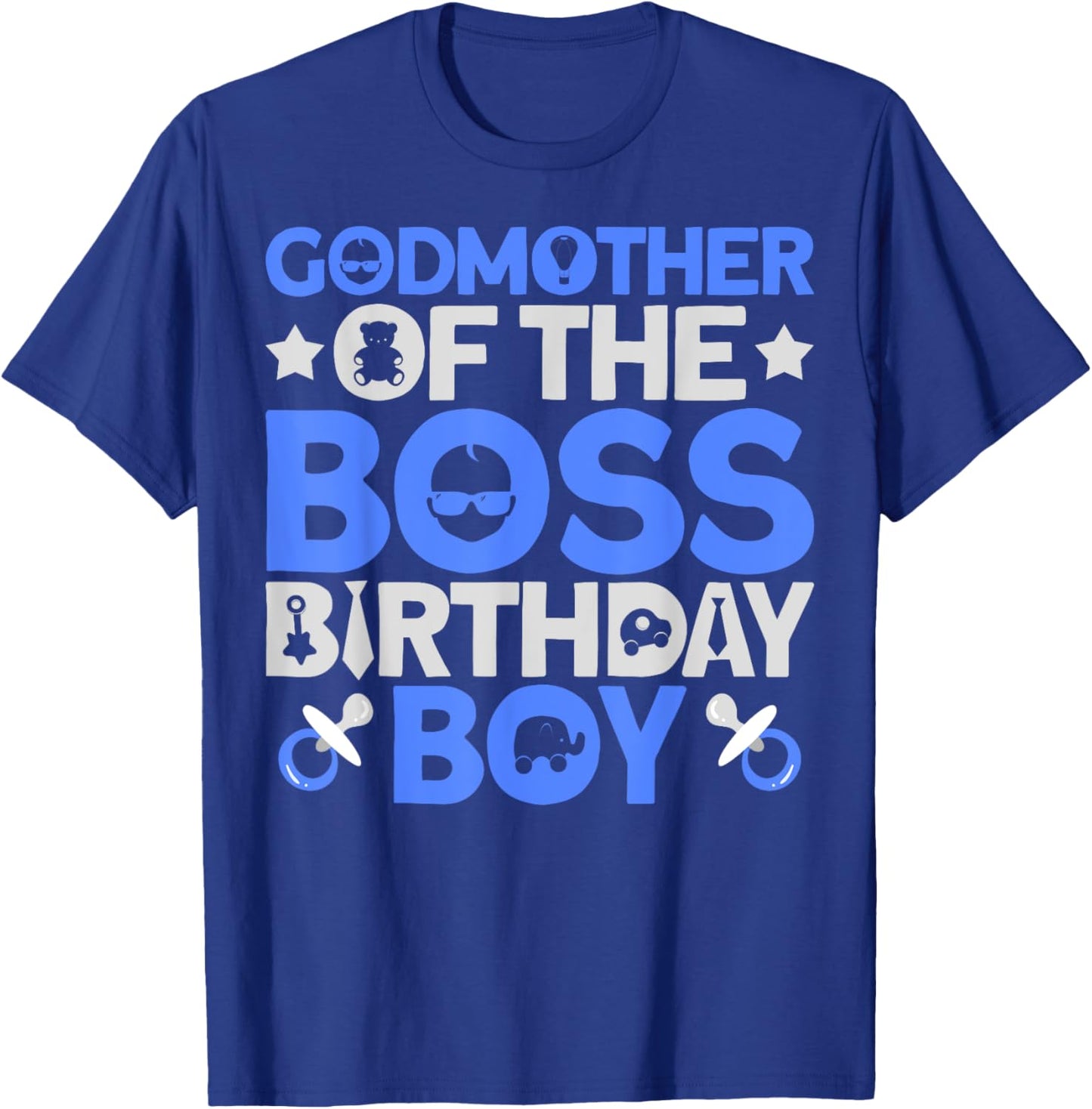Godmother Of The Boss Birthday Party Outfit Like A Boss T-Shirt - T-Shirt | Royal
