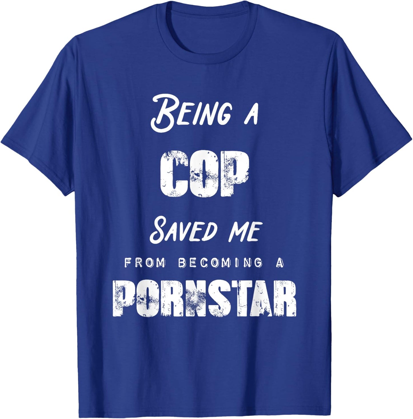 Funny Being a Nurse Saved Me From Becoming a Pornstar Gift T-Shirt - T-Shirt | Royal