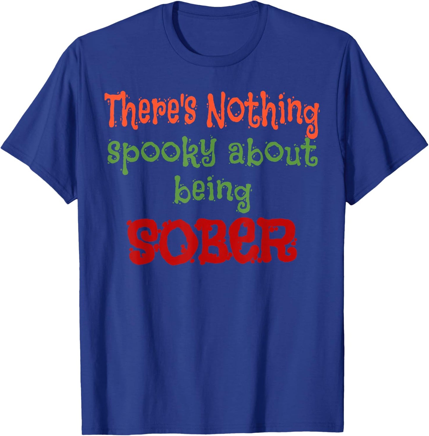 Halloween Clean and Sober AA NA Costume T-Shirt - T-Shirt | Royal