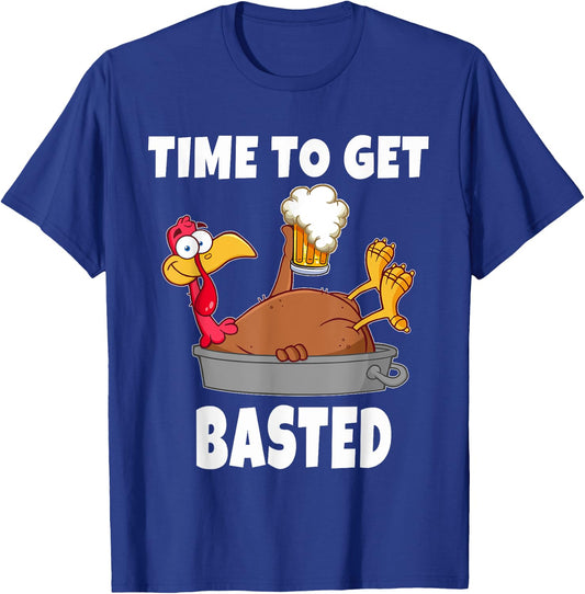 Time To Get Basted Thanksgiving Beer Turkey Gift T-Shirt - T-Shirt | Royal