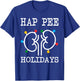 Retro Hap Pee Holidays Christmas Dialysis Nurse Kidney Xmas T-Shirt - T-Shirt | Royal