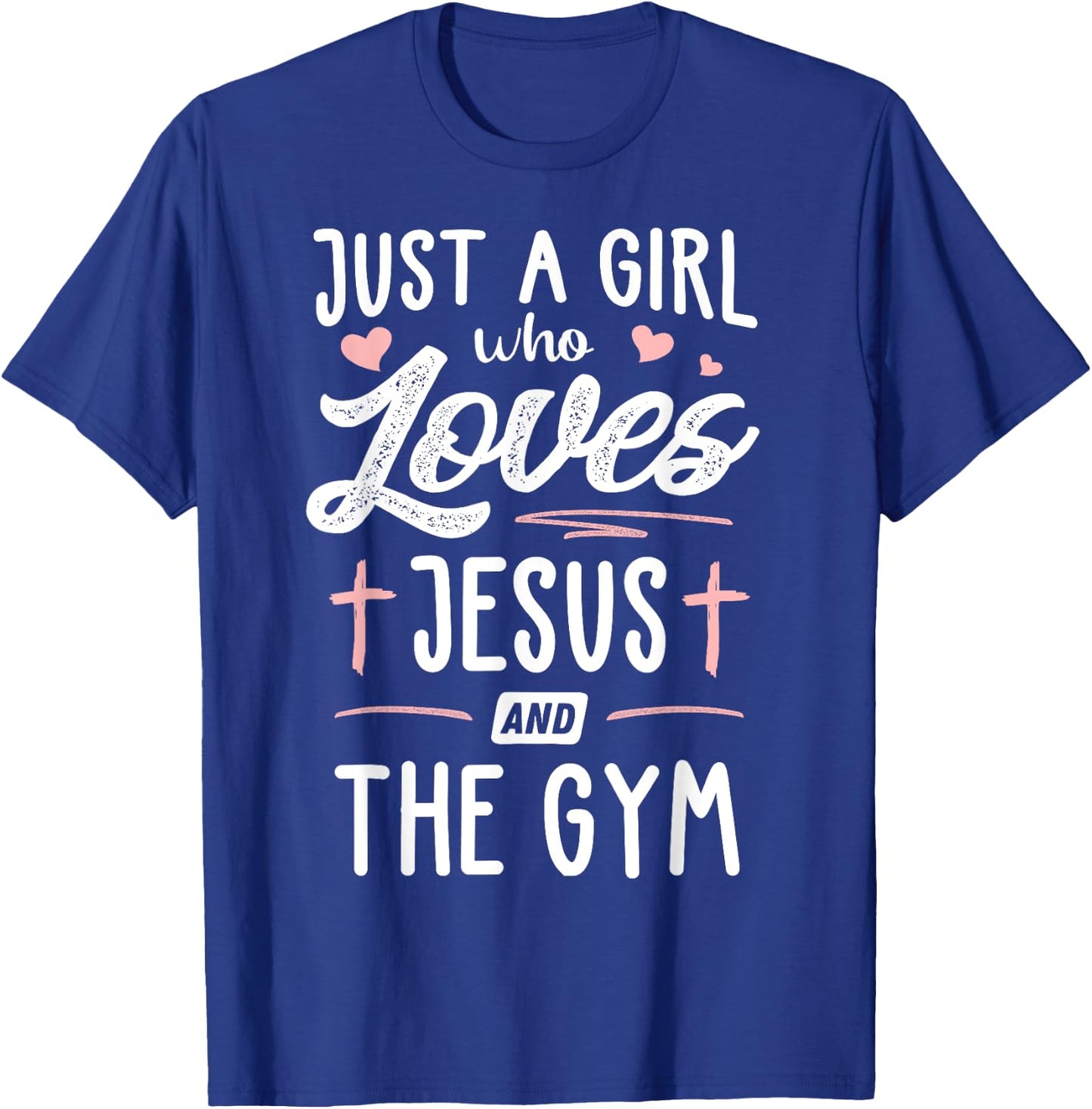 Just A Girl Who Loves Jesus And The Gym Gift Women T-Shirt - T-Shirt | Royal