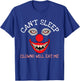 Can't Sleep Clowns Will Eat Me Creepy Horror Clown T-Shirt - T-Shirt | Royal