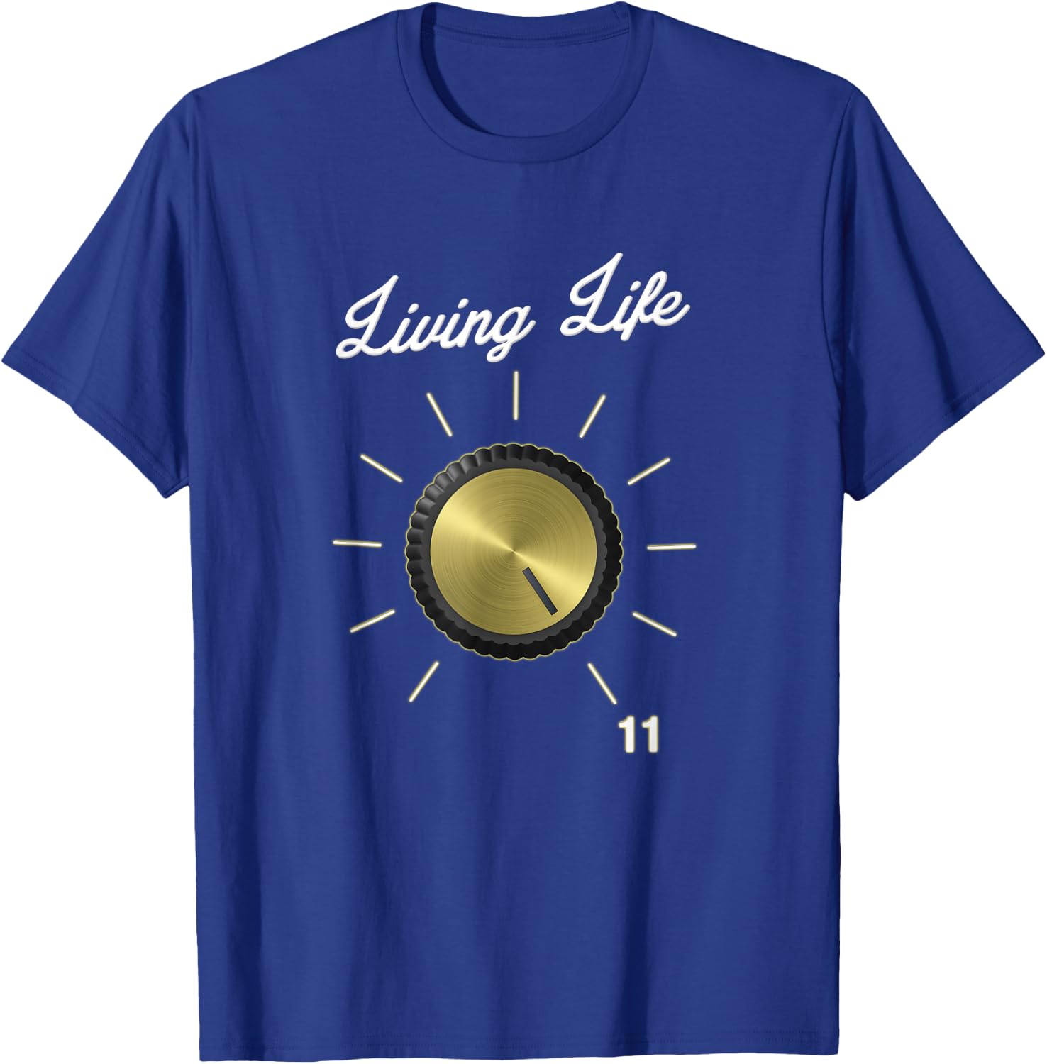 Life on 11 These Go To Eleven - Volume Knob - Guitar T-Shirt - T-Shirt | Royal