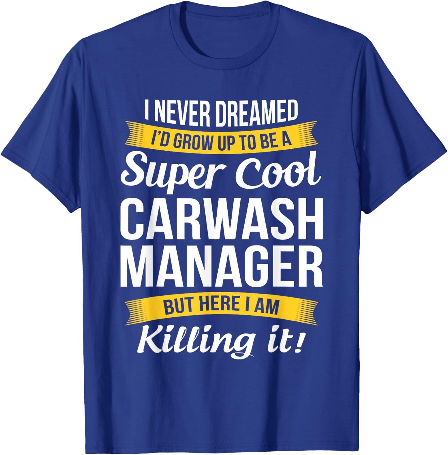 Carwash Manager Funny Gift T-Shirt - T-Shirt | Royal