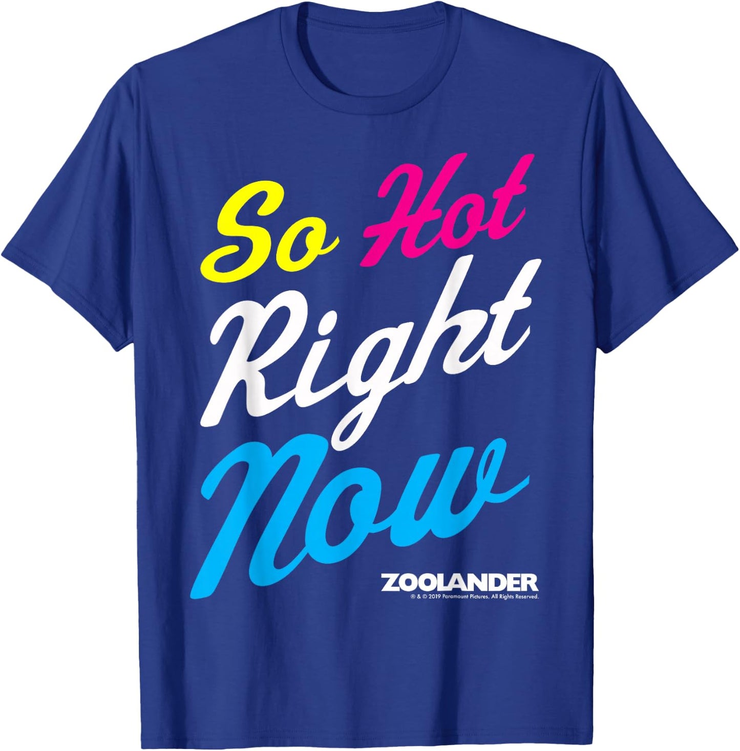 Zoolander So Hot Right Now Quote T-Shirt - T-Shirt | Royal