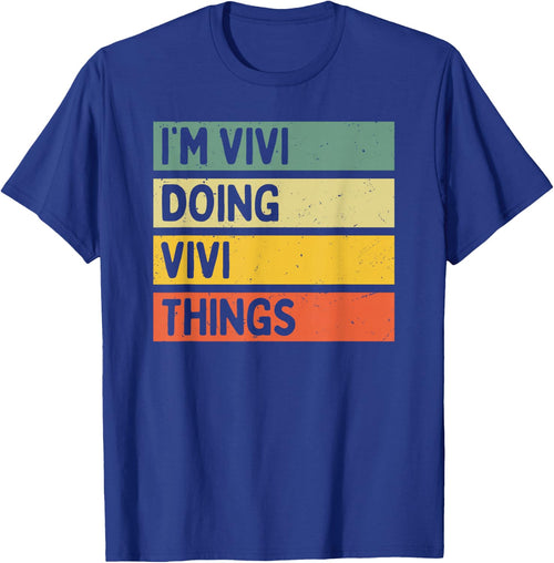 Personalized Gift Ideas Vivi I'm Vivi Doing Vivi Things Funny Quote - Women's Adults Kids Retro Humor Lovers - Black, Small, Short Sleeve