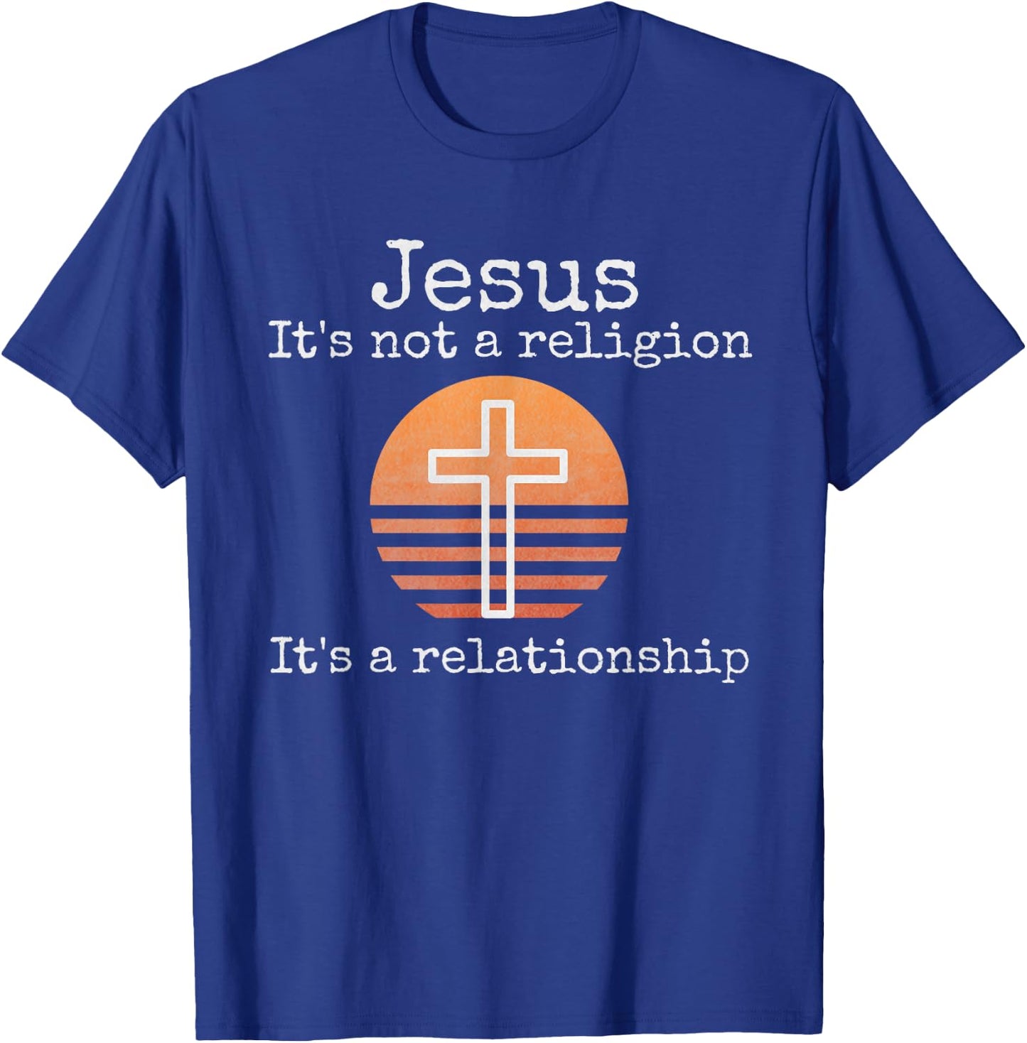 Distressed Christian Jesus God Faith Gifts Shirts Jesus It's not a religion It's a Relationship Vintage Cross T-Shirt - T-Shirt | Royal