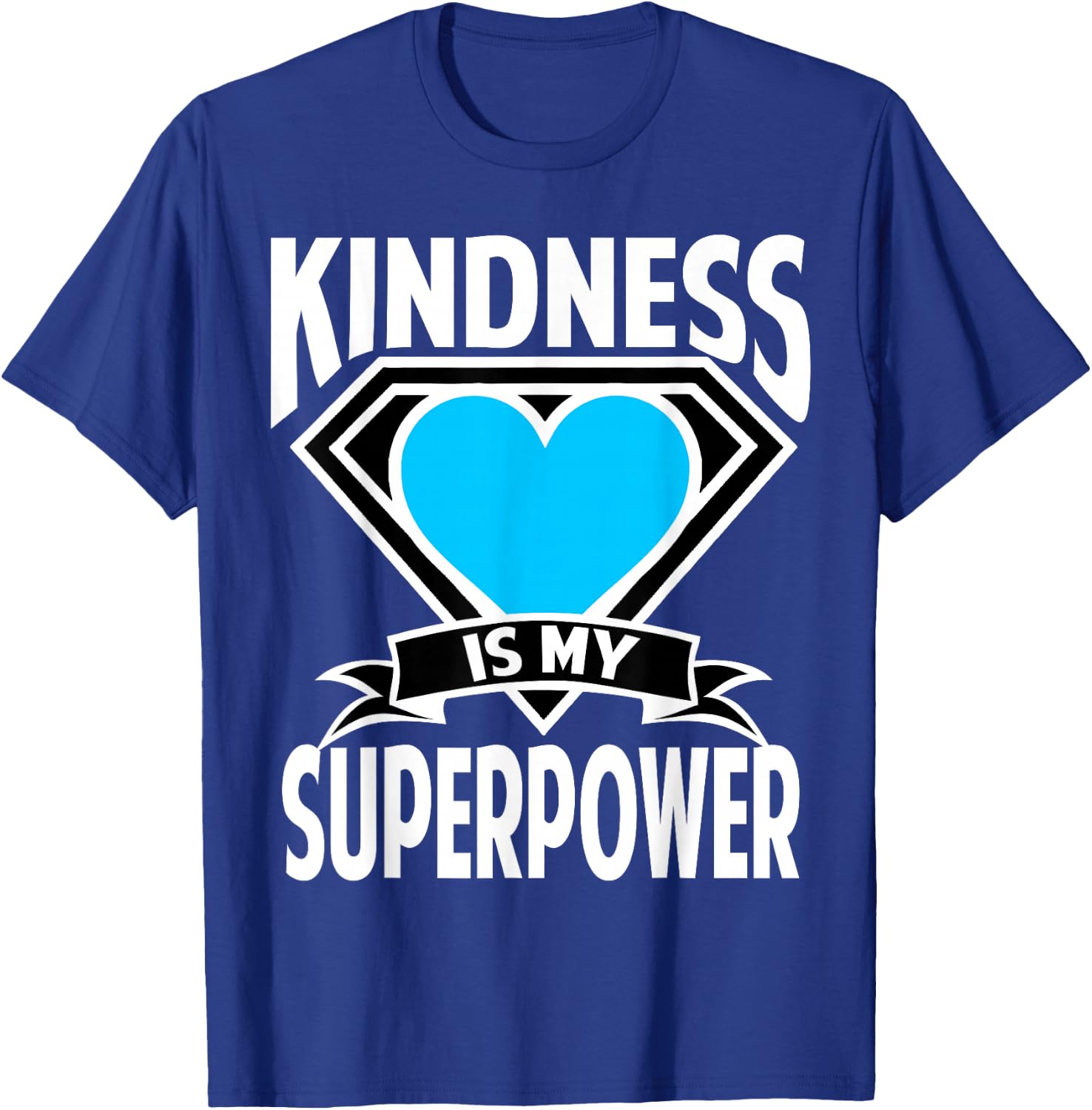 Kindness is My Superpower Choose Kind Anti Bullying T-Shirt - T-Shirt | Royal