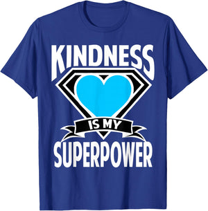Kindness is My Superpower Choose Kind Anti Bullying T-Shirt - T-Shirt | Royal