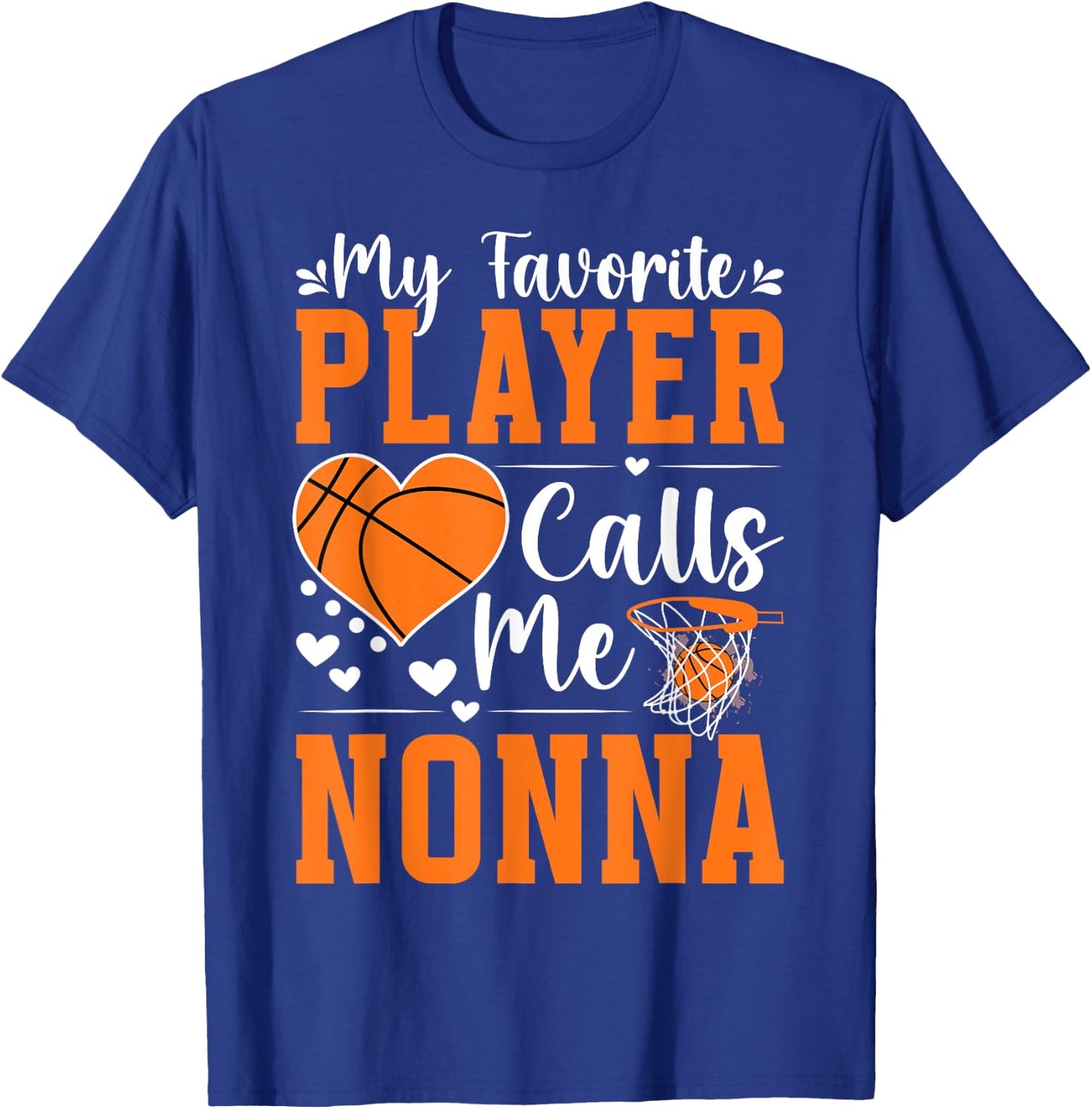 Favorite Basketball Player Calls Me Nonna Basketball Nonna T-Shirt - T-Shirt | Royal