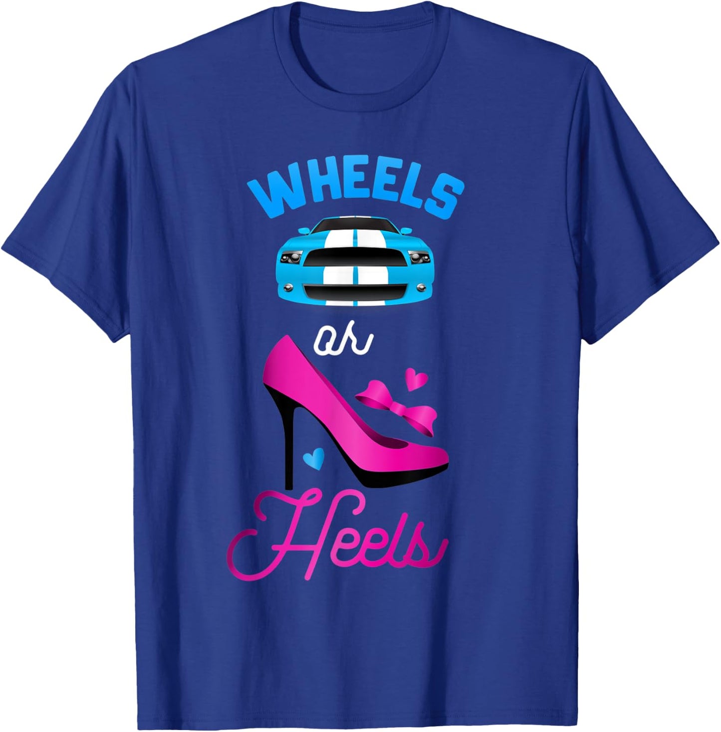 Baby shower gender reveal party t shirt Wheels or heels T-Shirt - T-Shirt | Royal