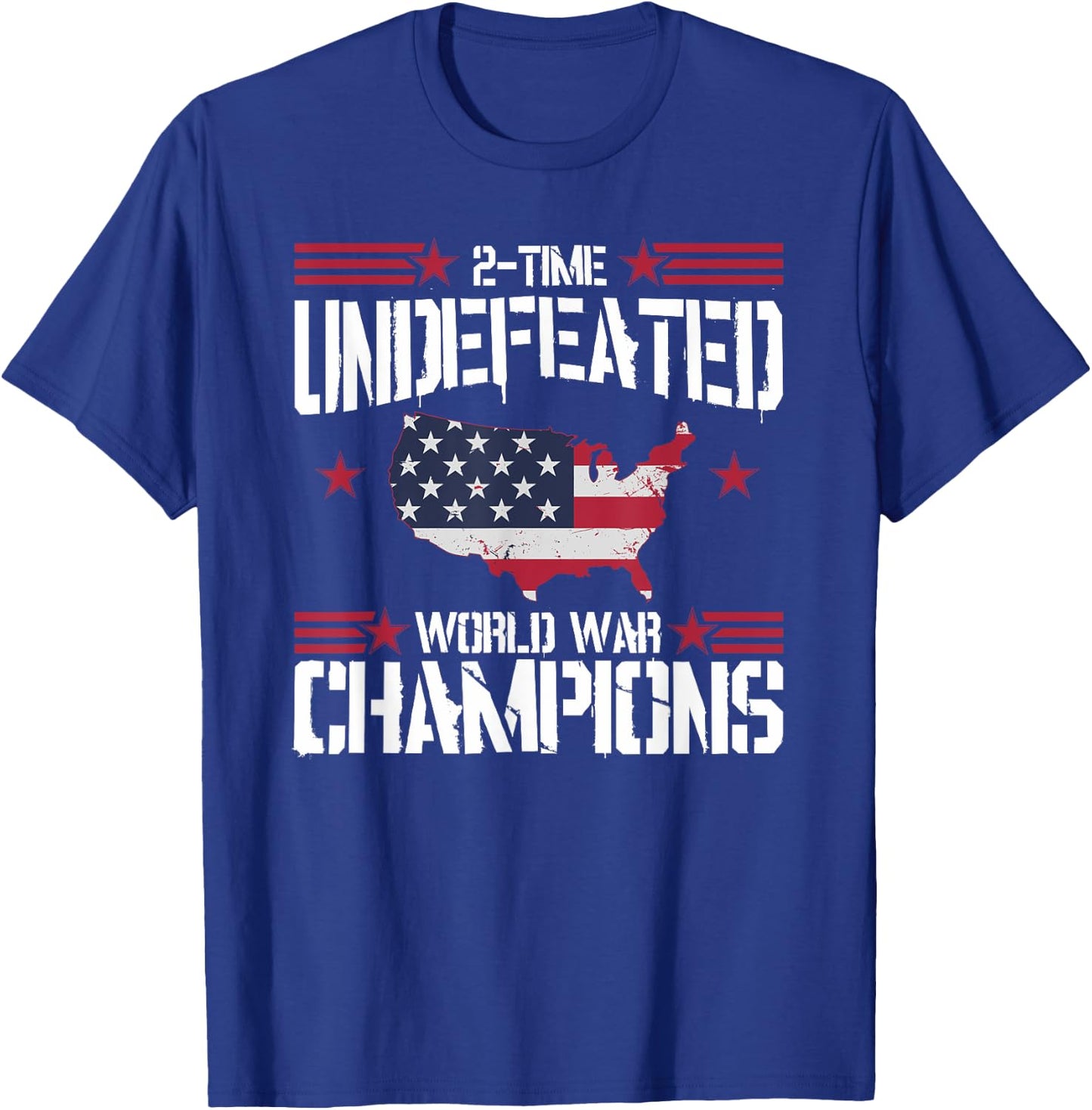 Undefeated 2 Time World War Champions T Shirt 4th July T-Shirt - T-Shirt | Royal