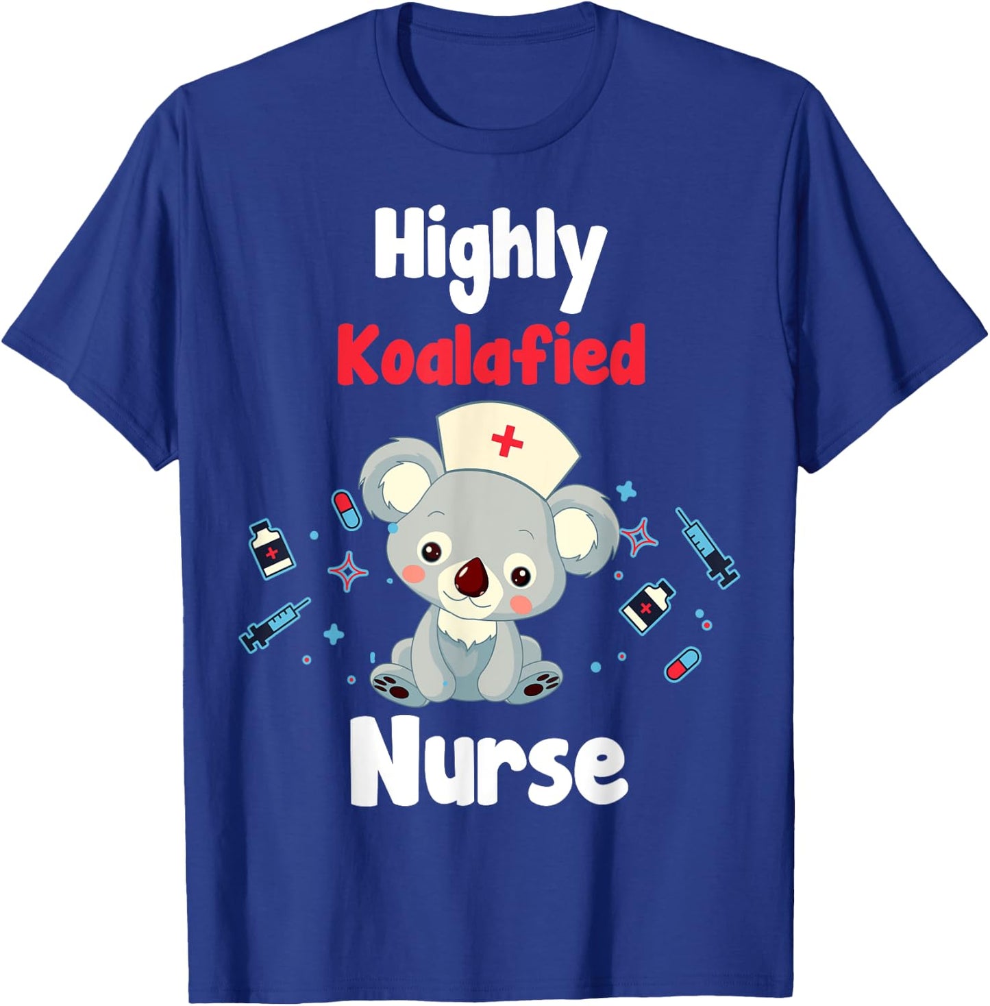 Funny Koala Shirt - Highly Koalafied Nurse T-Shirt - T-Shirt | Royal