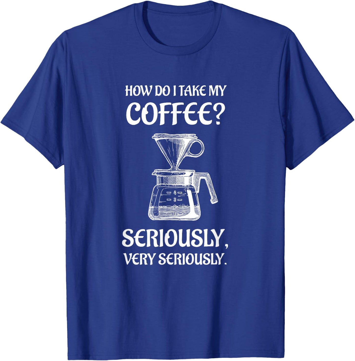 Fun for the Coffee Snob and Barista T-Shirt - T-Shirt | Royal