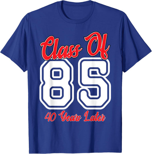Class of 1985 40th Reunion High School College Graduation T-Shirt - T-Shirt | Royal
