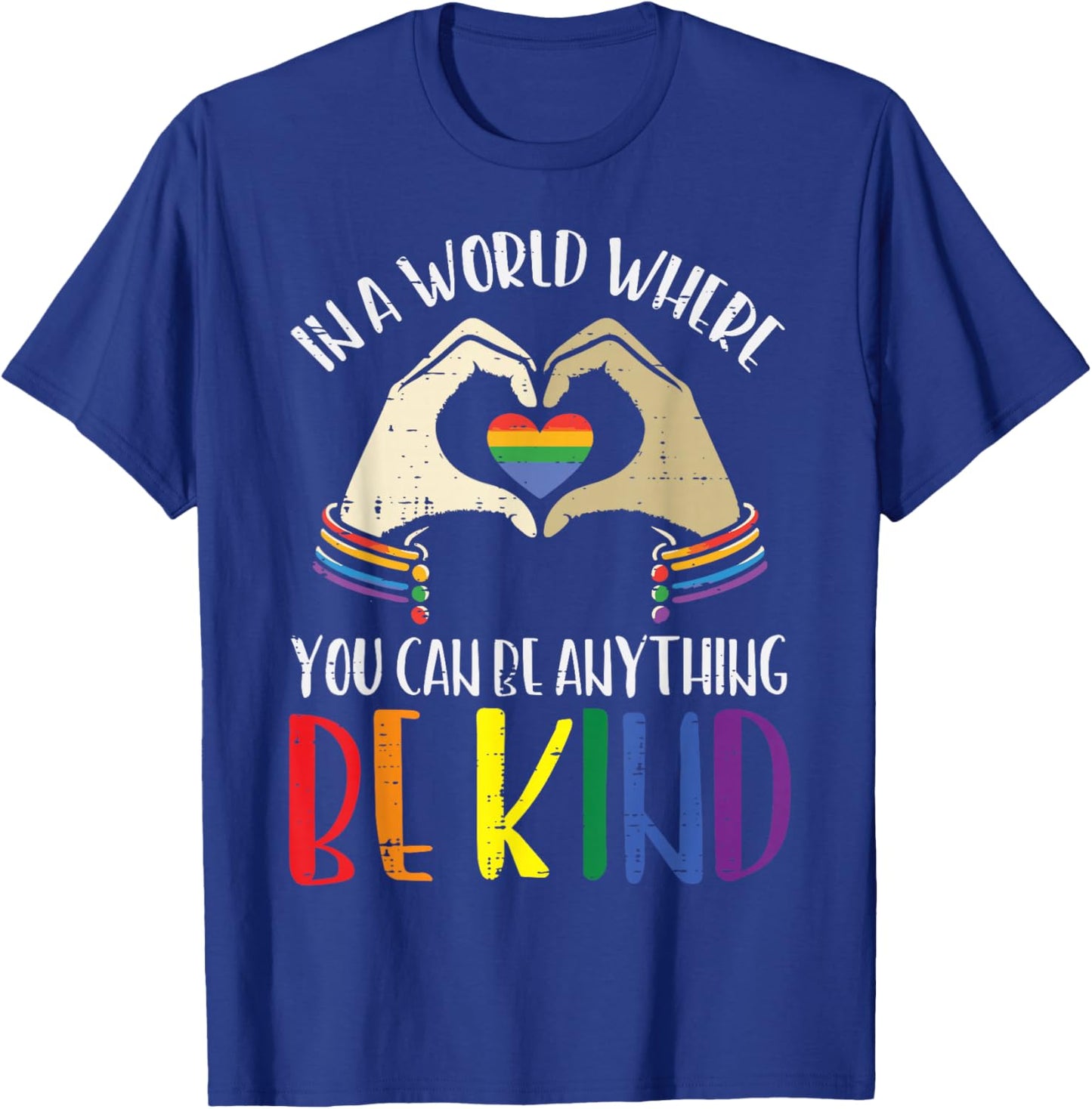 Gay Pride Month World Kind LGBTQ Ally Rainbow Men Women T-Shirt - T-Shirt | Royal