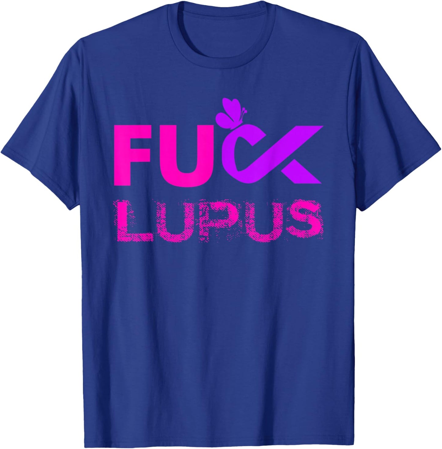 Fuck Lupus Awareness 1 T-Shirt - T-Shirt | Royal