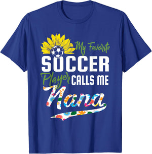 My Favorite Soccer Player Calls me Nana Sunflower T-Shirt - T-Shirt | Royal