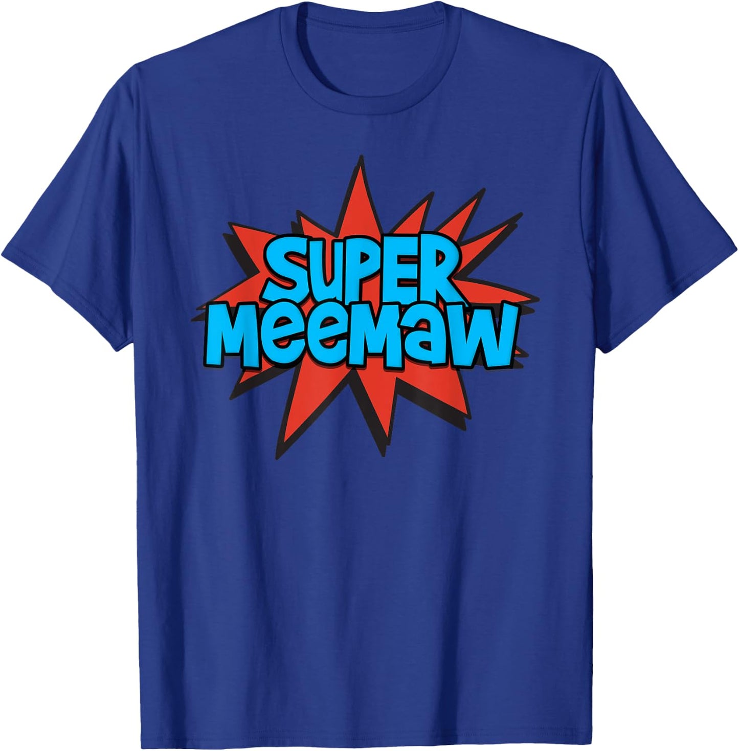 Super Grandmother Comic Book Hero - Super MeeMaw T-Shirt - T-Shirt | Royal