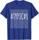 Atypical Uniqueness Shirt T-Shirt - T-Shirt | Royal