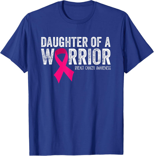 Daughter of a Warrior Breast Cancer Awareness Pink Ribbon T-Shirt - T-Shirt | Royal