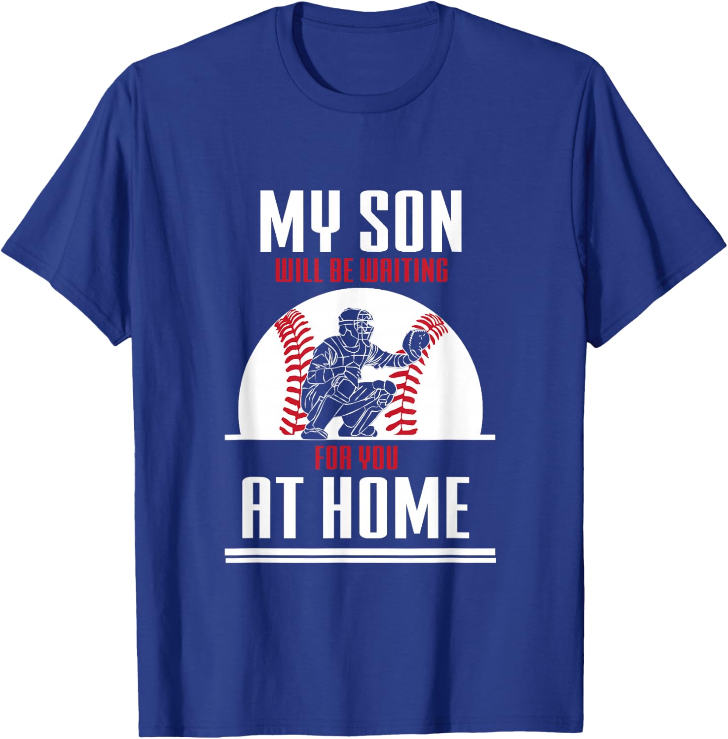 Baseball Catcher Shirt Sport Team Coach Gift T-Shirt - T-Shirt | Royal