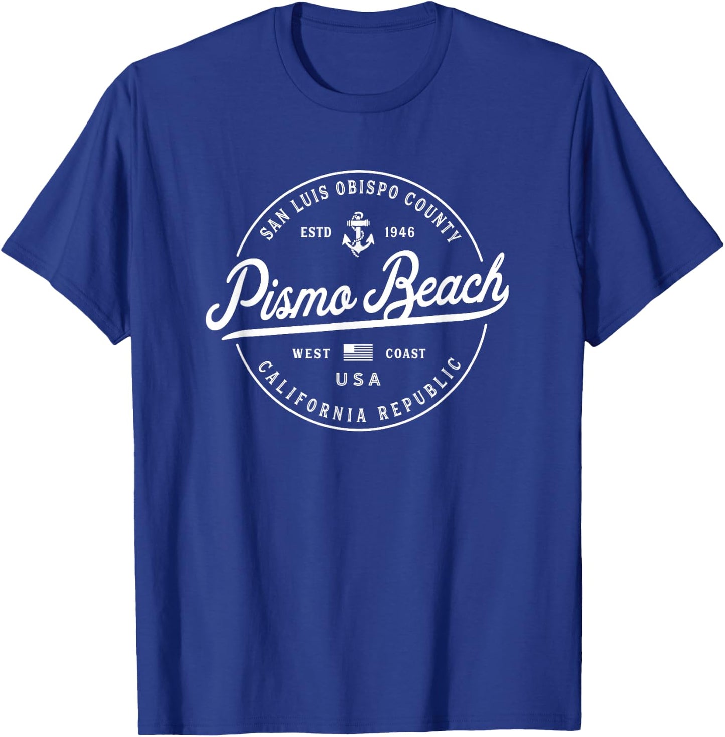 NAUTICAL Anchor Pismo Beach California Travel Vacation T-Shirt - T-Shirt | Royal