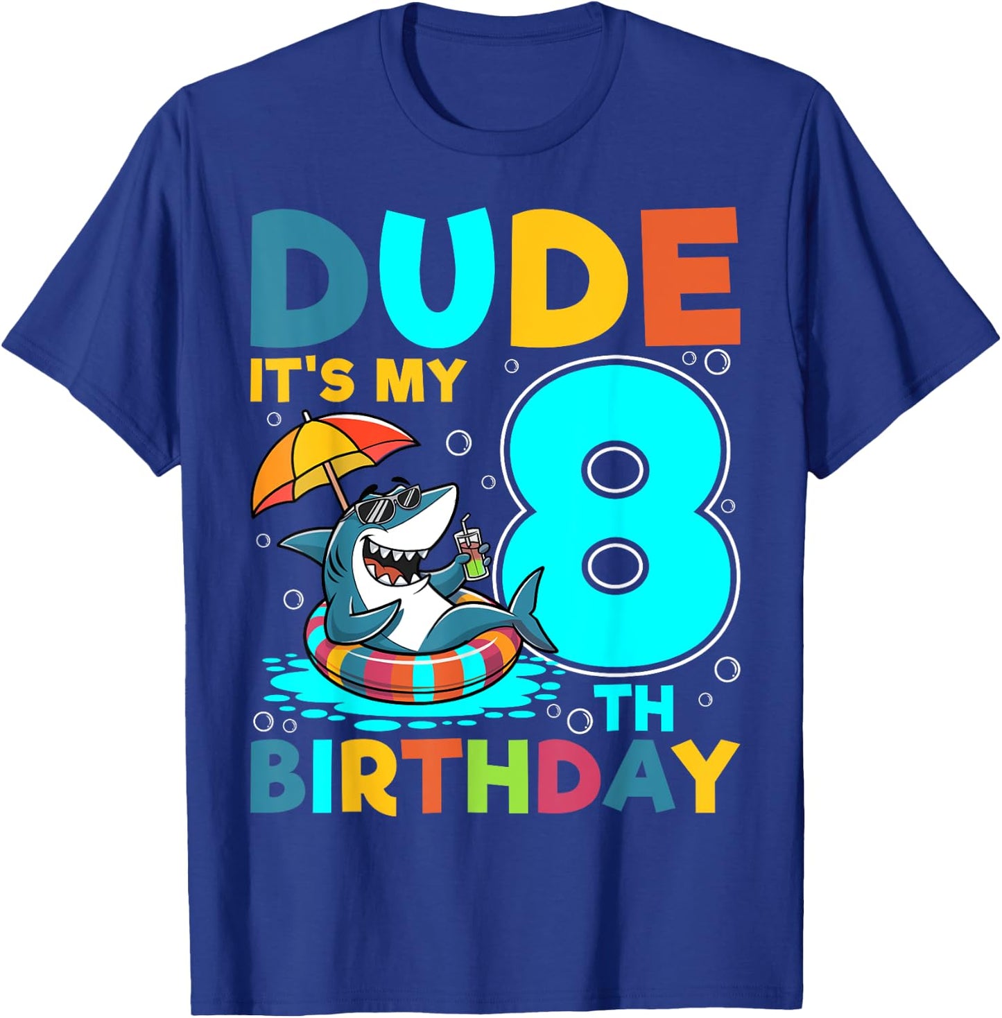 Dude It's My 8th Birthday Cute Shark Kids 8 Years Old T-Shirt - T-Shirt | Royal