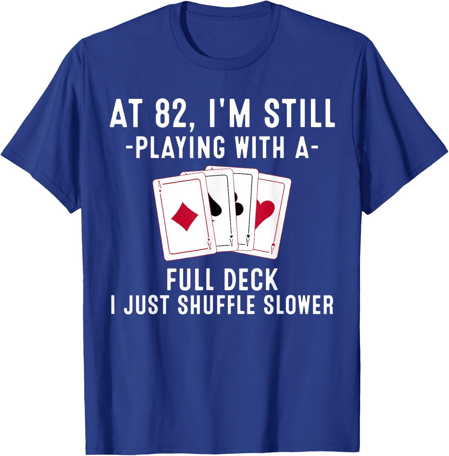 Funny 82nd Birthday Gift 82 Year Old Cards Player T-Shirt - T-Shirt | Royal