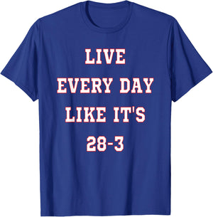 Patriotic Americans, Live Every Day Like It's 28-3 Final Women Kids Men T-Shirt - T-Shirt | Royal