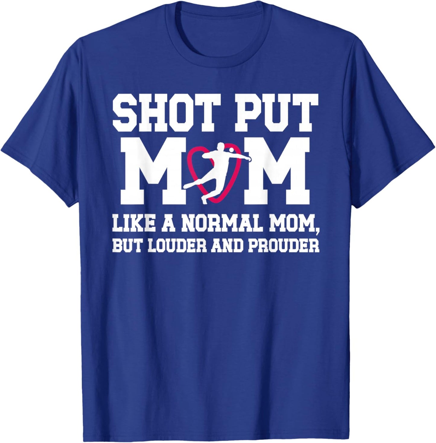 Shot Put Mom Definition Shot Putter Mom Shot Put Mother T-Shirt - T-Shirt | Royal