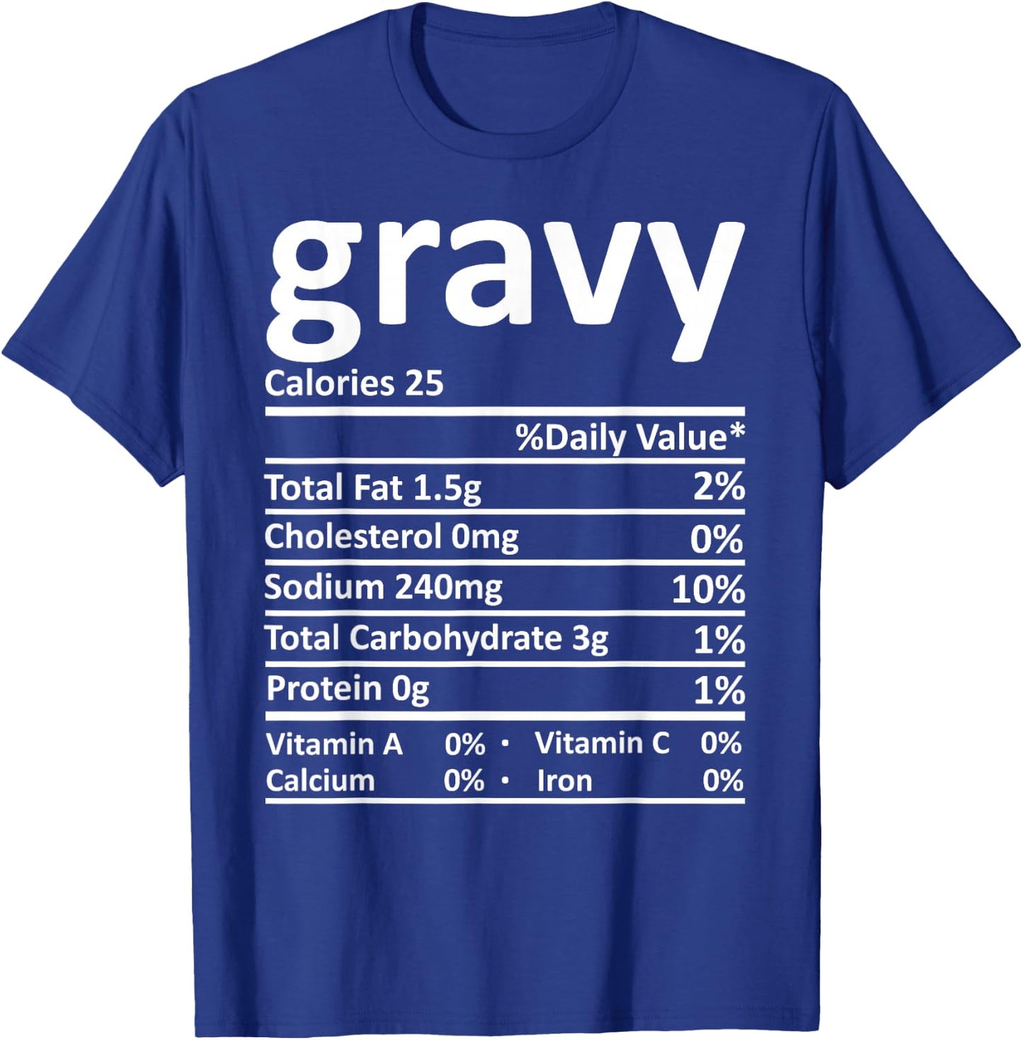 Gravy Nutrition Thanksgiving Costume Food Facts Christmas T-Shirt - T-Shirt | Royal