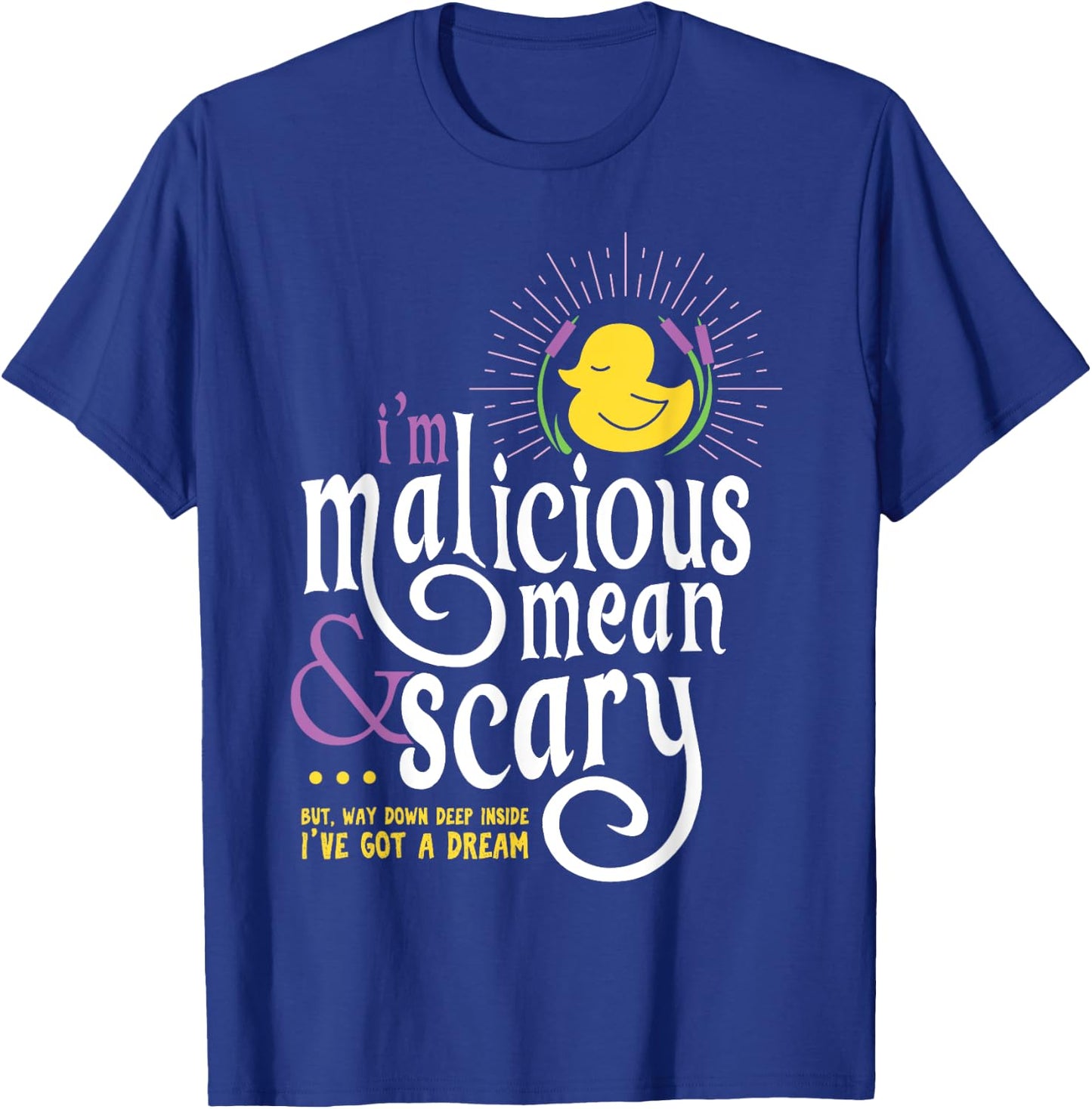 The Snuggly Duckling Malicious, Mean & Scary T-Shirt - T-Shirt | Royal