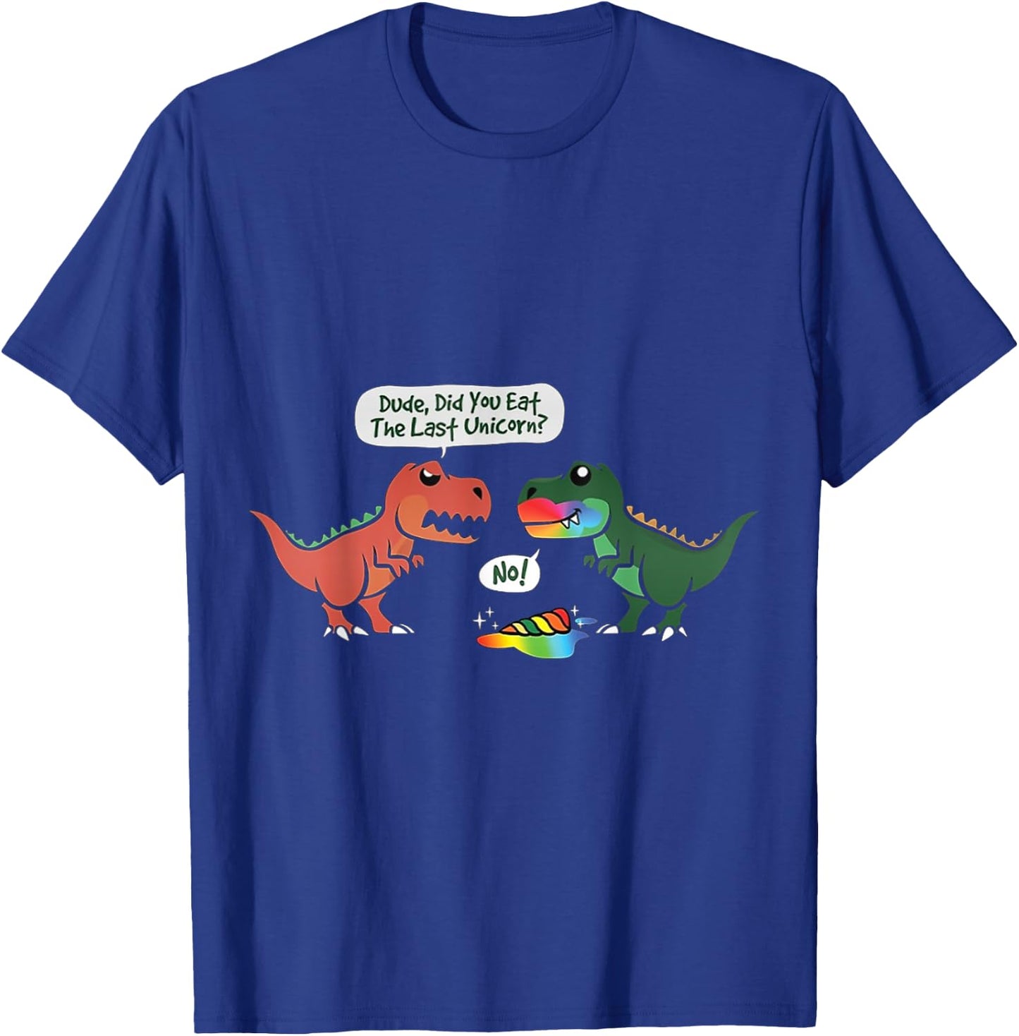 T-Rex Ate Last Unicorn Rainbow Dinosaur Dino Cool Cute Funny T-Shirt - T-Shirt | Royal