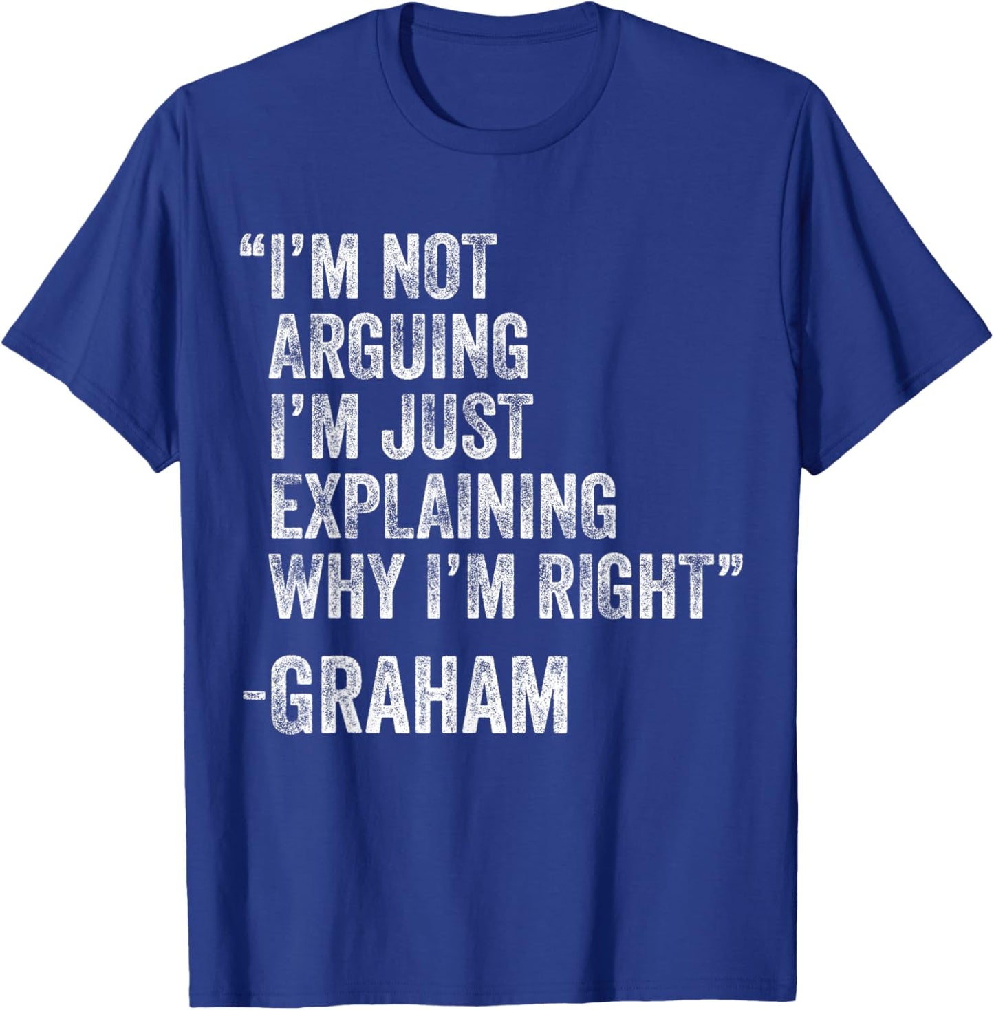 Graham Quote Funny Birthday Custom Name Idea Engineer T-Shirt - T-Shirt | Royal
