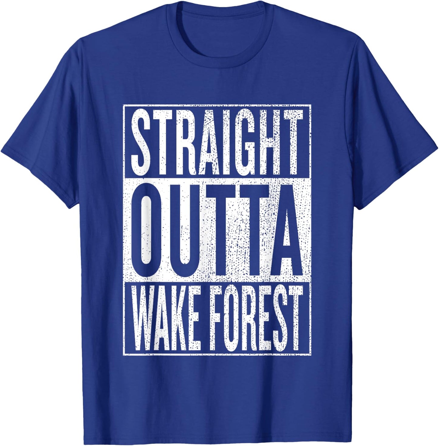 Straight Outta Wake Forest Great Travel & Gift T-Shirt - T-Shirt | Royal