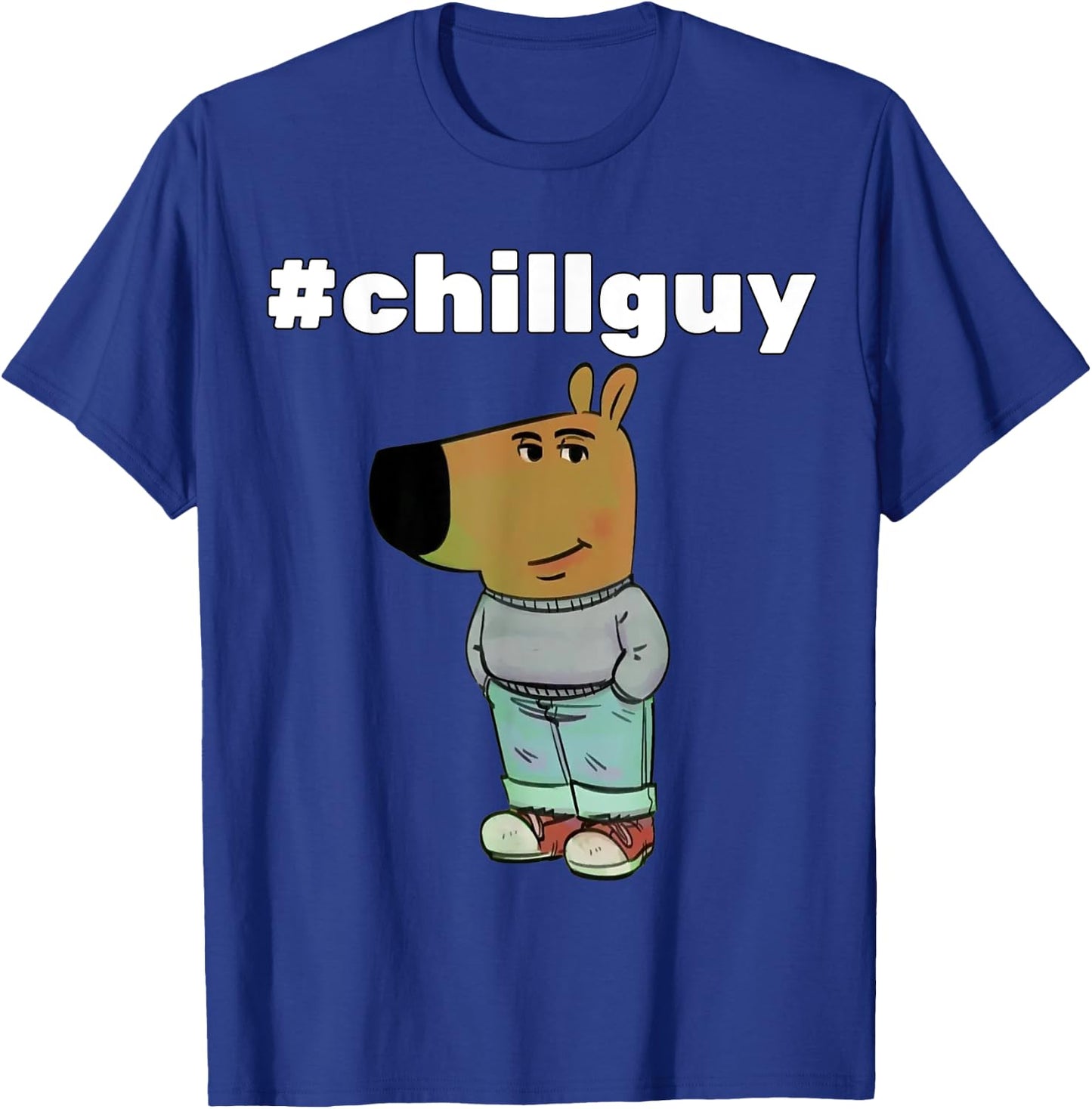Just a chill guy - #chillguy T-Shirt - T-Shirt | Royal