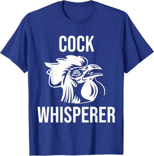 Rooster Cock Whisperer T Shirt Novelty Gift T-Shirt - T-Shirt | Royal