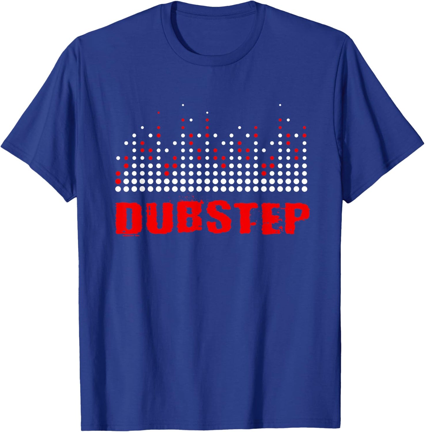 Dubstep Shirt - Dubstep T-Shirt - T-Shirt | Royal