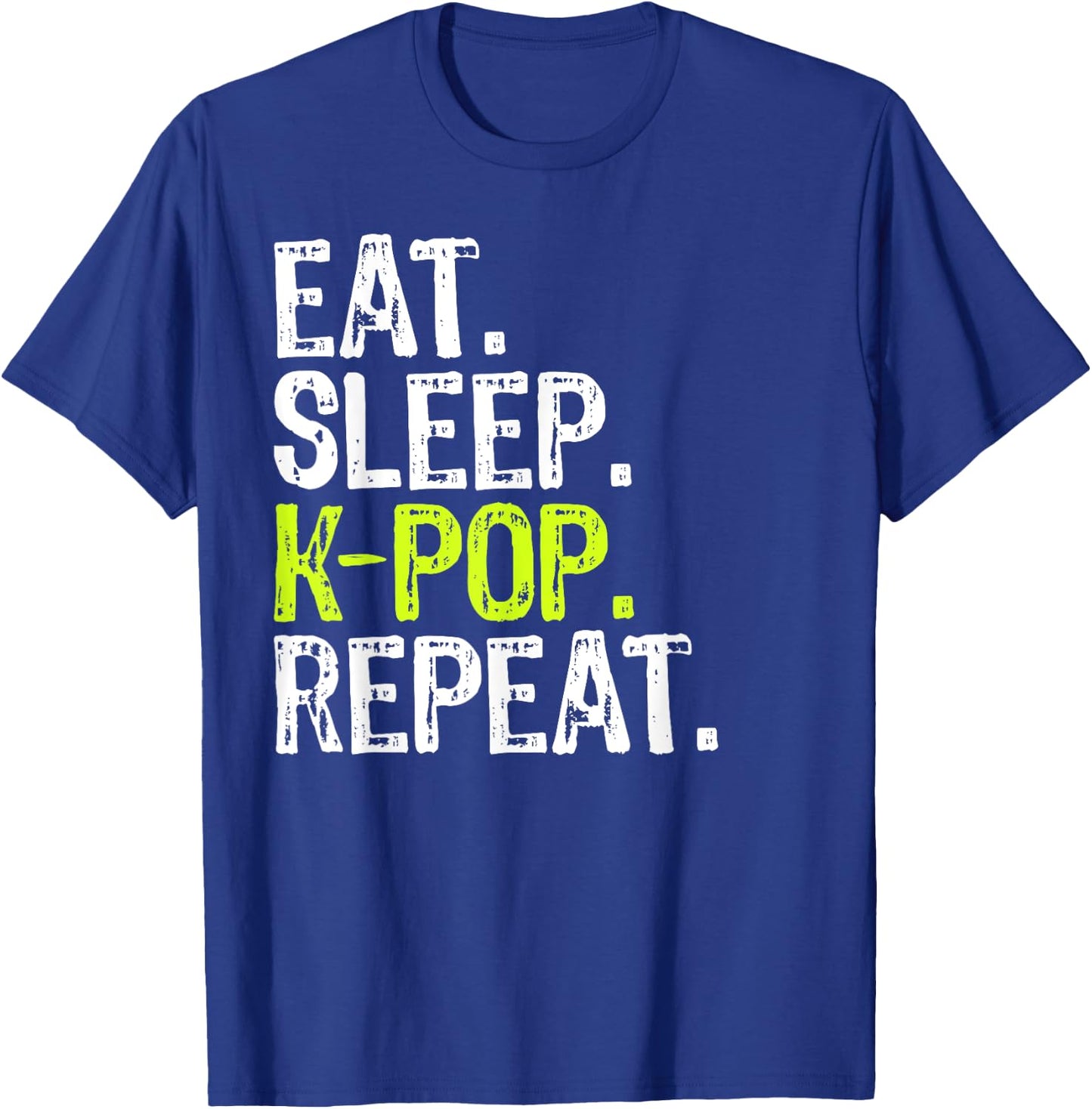 Eat Sleep KPOP Repeat Clothing T-Shirt - T-Shirt | Royal