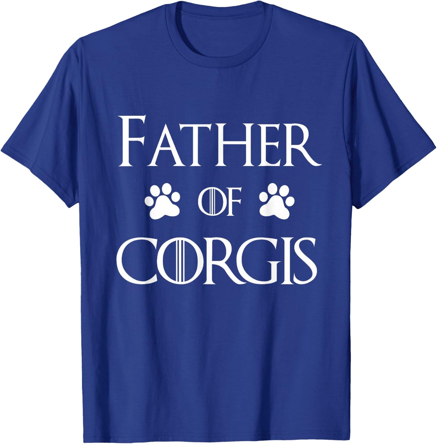 Corgi Dog Dad Shirt - Father of Corgis T-Shirt - T-Shirt | Royal