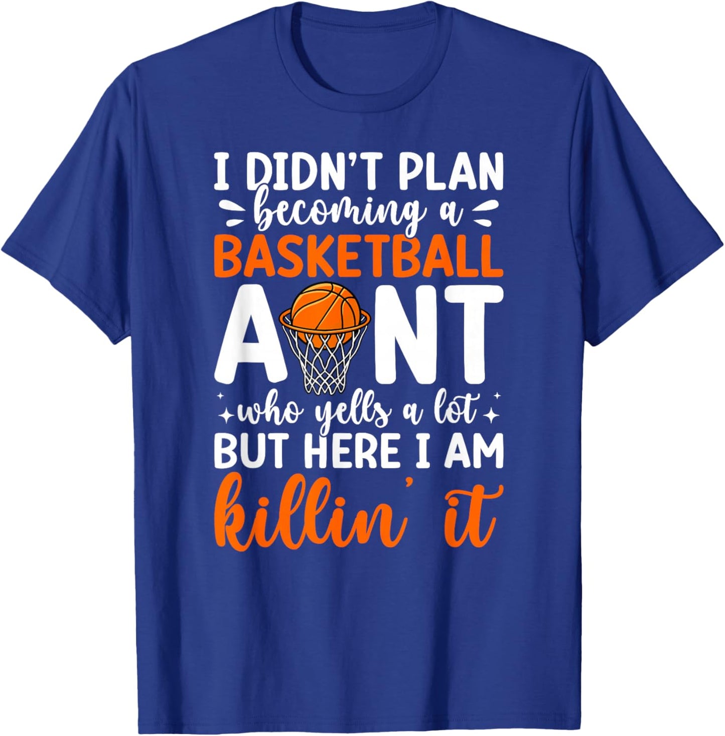 Becoming A Basketball Aunt Of A Basketball Player Auntie T-Shirt - T-Shirt | Royal