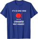 It's so bad here even the chiggers have chiggers T-Shirt - T-Shirt | Royal