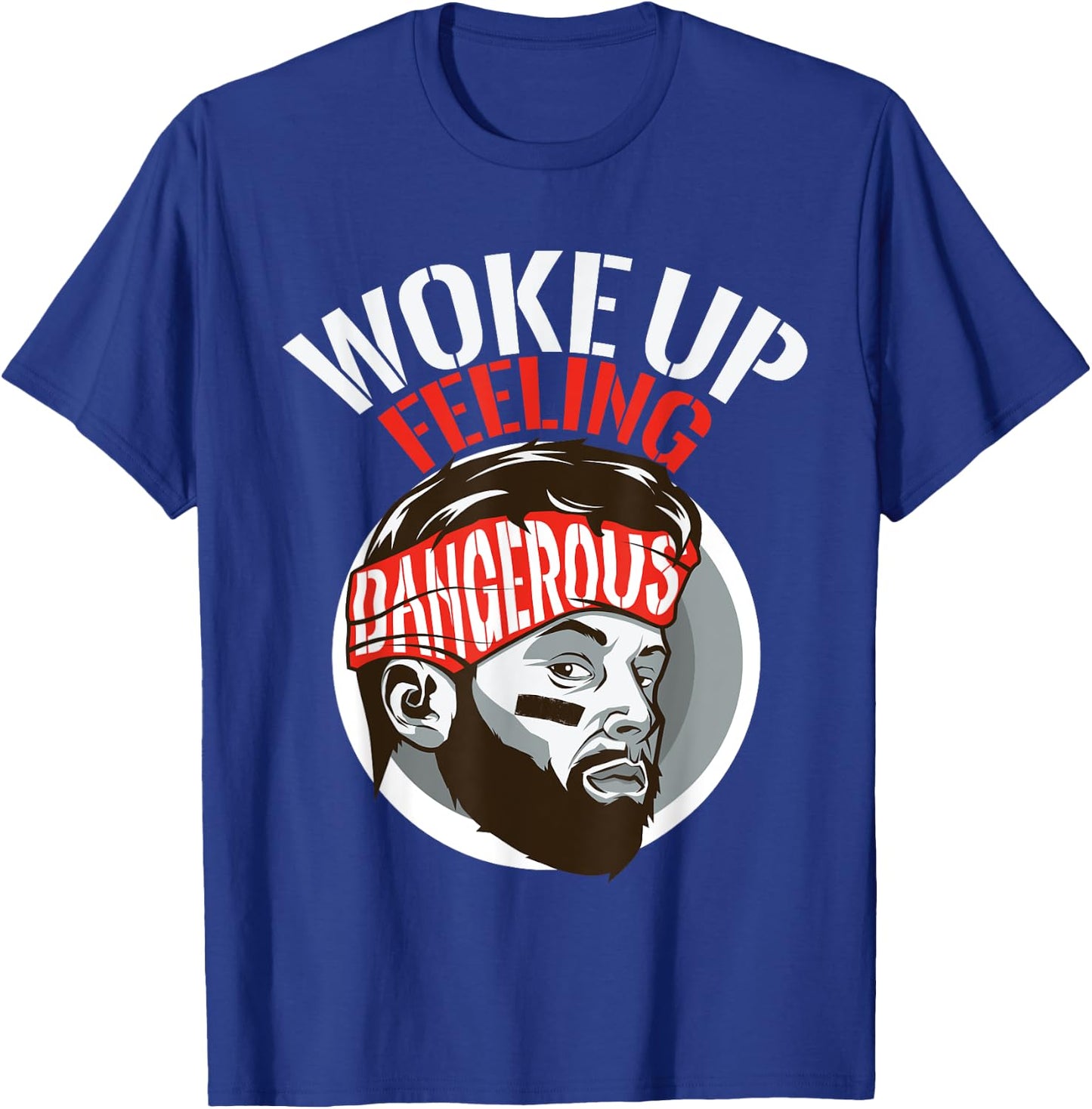 Funny I woke up feeling dangerous Sports Football gift T-Shirt - T-Shirt | Royal