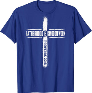 Fatherhood is Kingdom Work Christian On Back Dad Men T-Shirt - T-Shirt | Royal