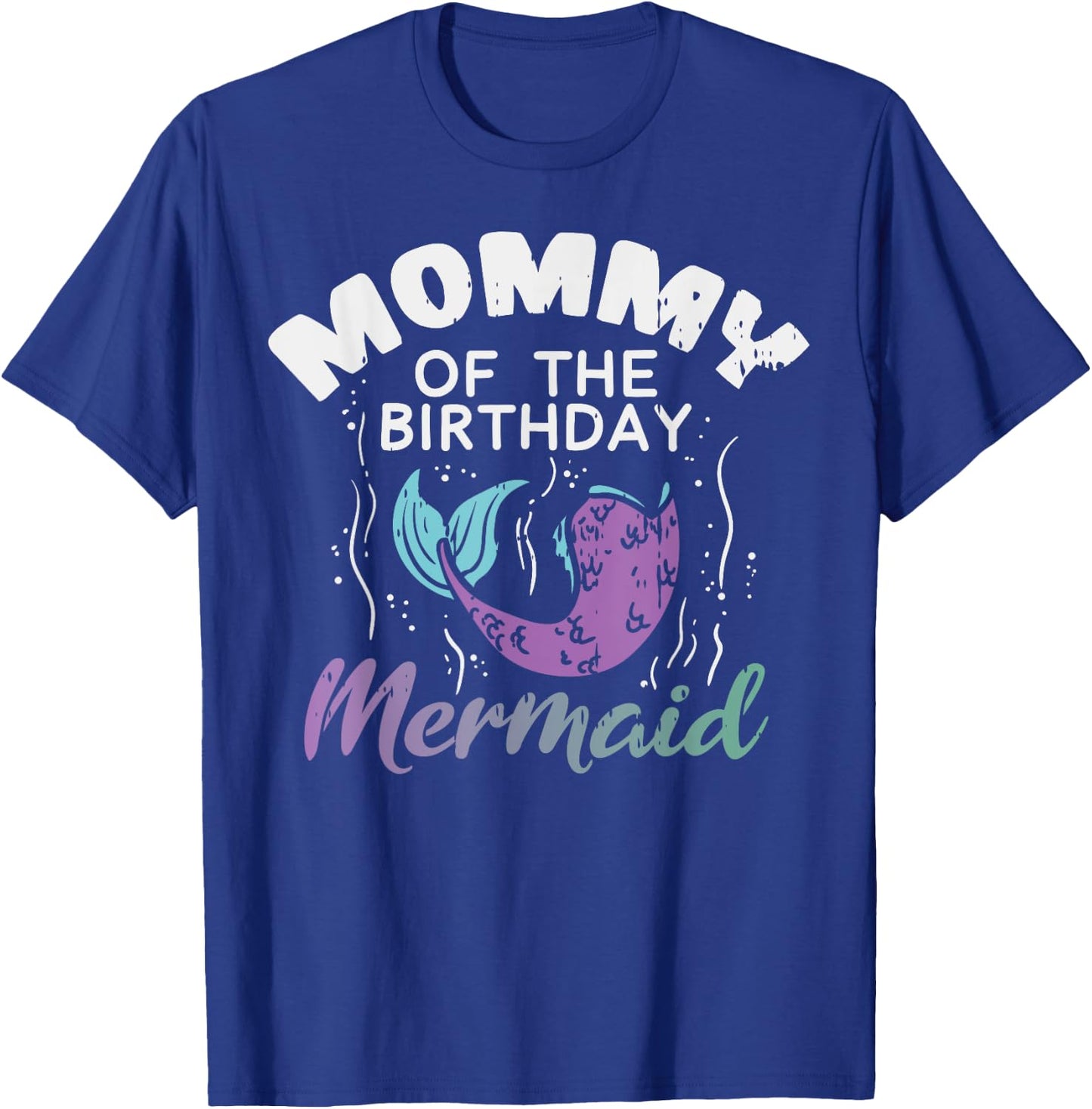 Mommy Of The Birthday Mermaid Mom Family Matching Party Gift T-Shirt - T-Shirt | Royal