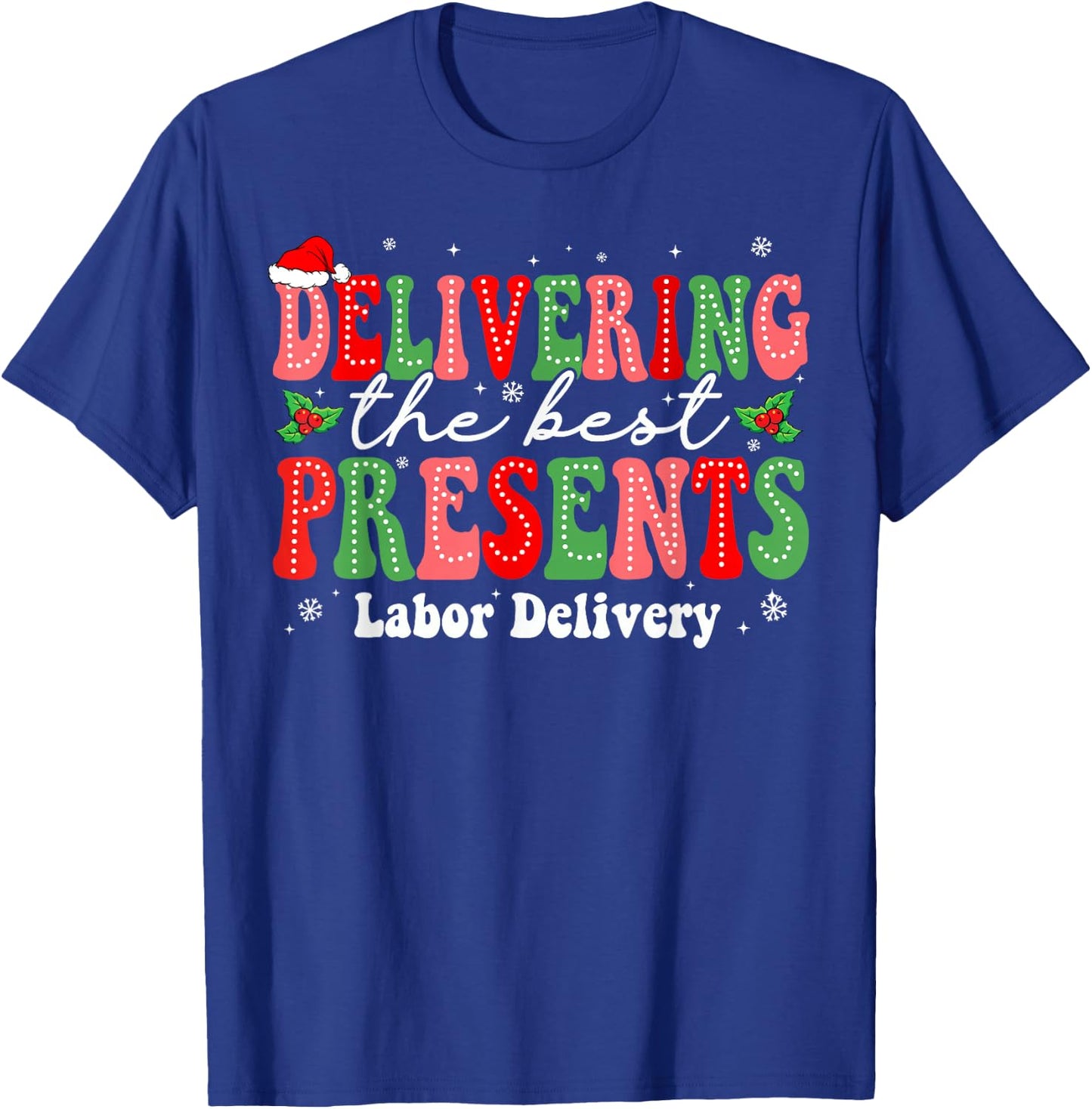 Delivering The Best Gift Labor & Delivery Nurse Christmas T-Shirt - T-Shirt | Royal