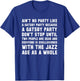 Ain't No Party Like A Gatsby Party Funny T Shirt T-Shirt - T-Shirt | Royal